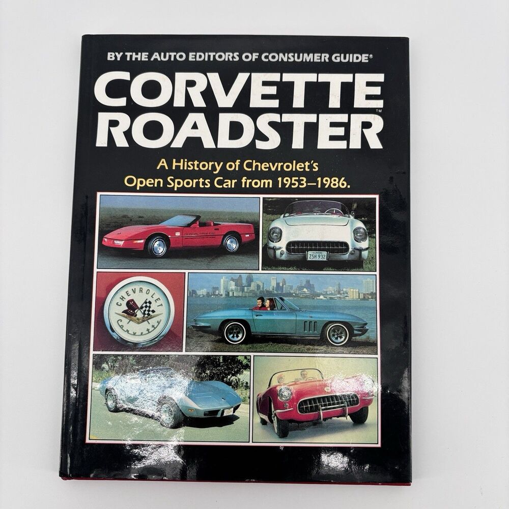 Corvette Roadster Chevrolet History 1953-1986 Hardcover Consumer Guide 1986
